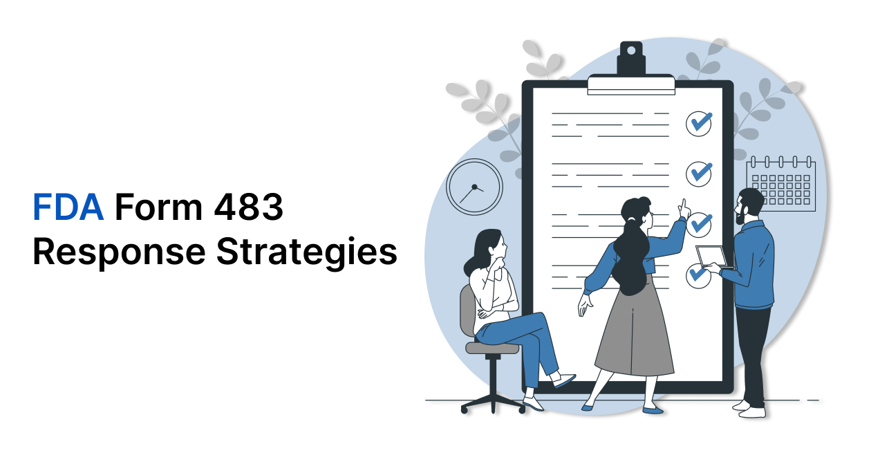 Effective FDA Form 483 Response Strategies