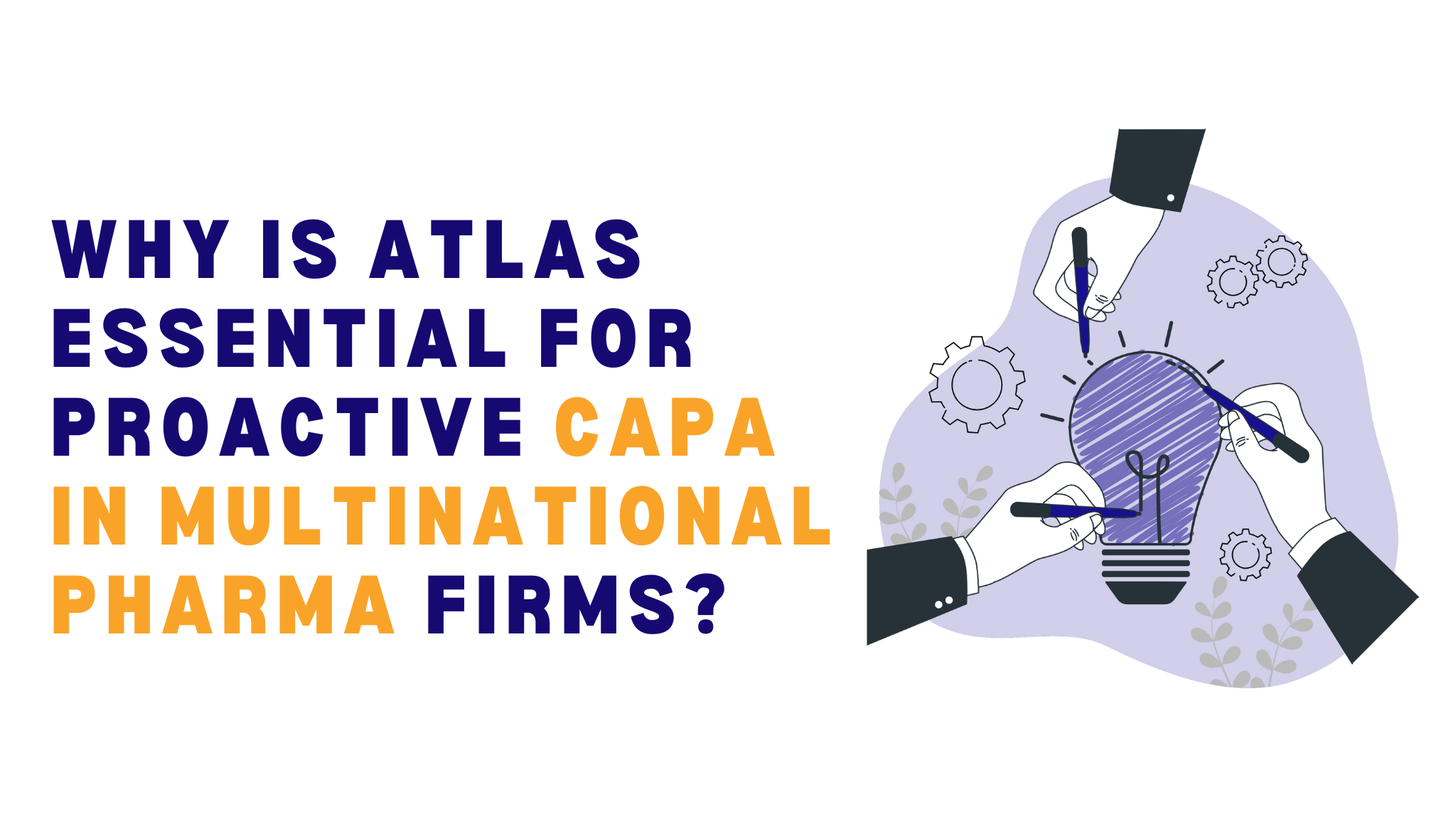 multinational pharma CAPA