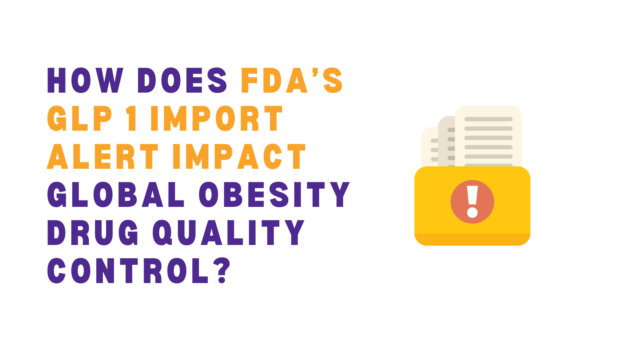 GLP 1 drug quality control
