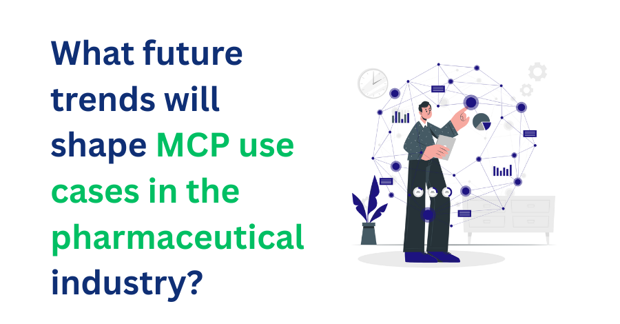 MCP use cases in pharma